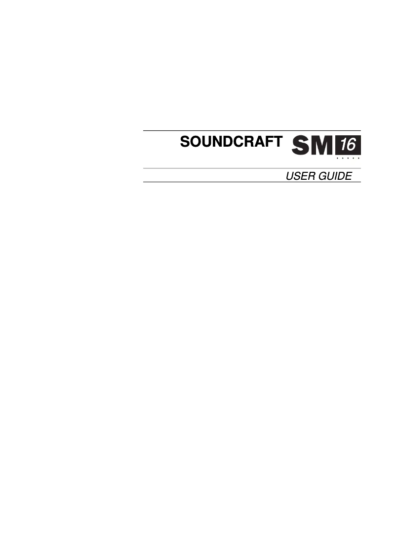 Page 1 of the manual User Manual Soundcraft SM16