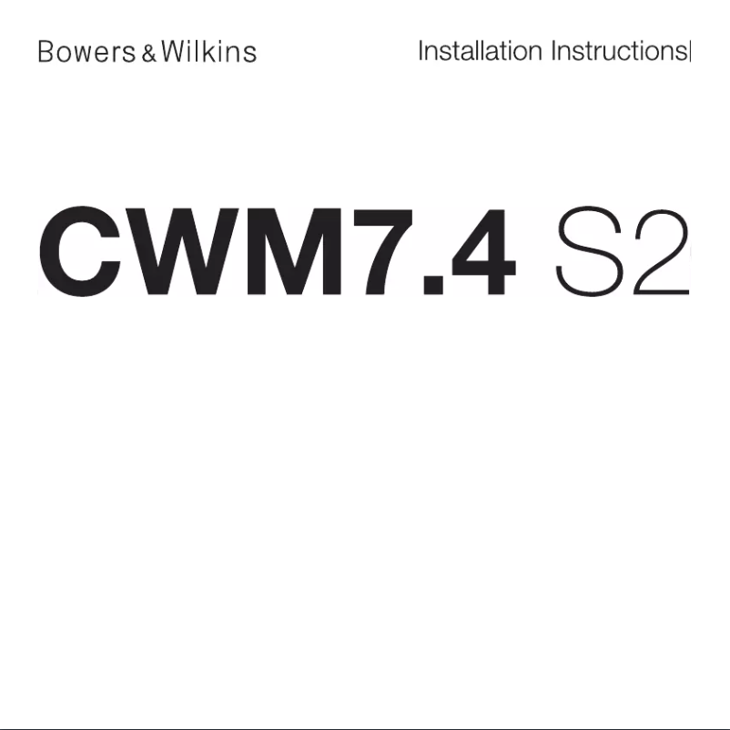 Page 1 of the manual Installation Guide Bowers & Wilkins CWM7.4 S2