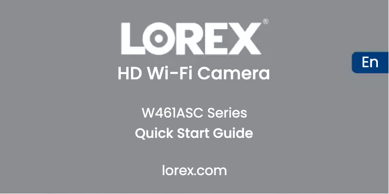 Page 1 of the manual Quick Start Guide Lorex W461ASC-E