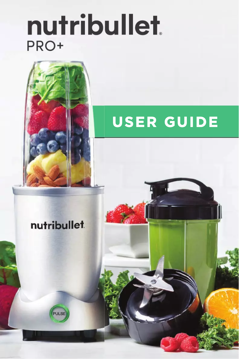 Page 1 of the manual User Manual NutriBullet Pro+ 1200W