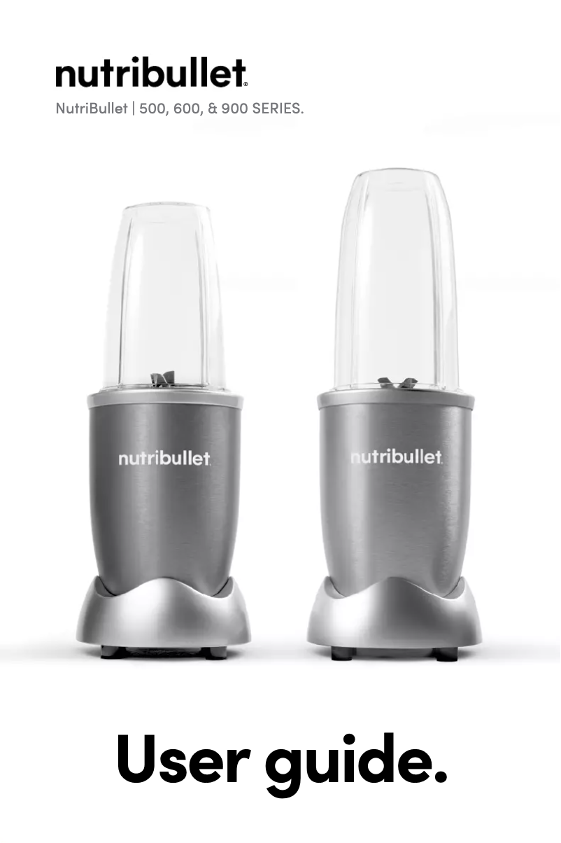 Page 1 of the manual User Manual NutriBullet 500 Series
