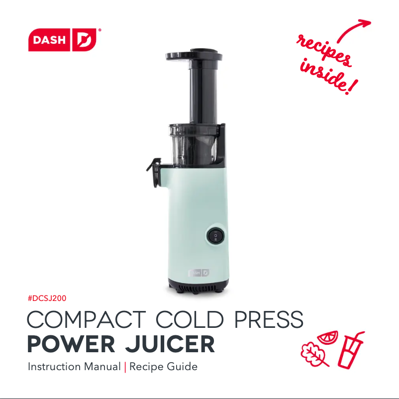 Page 1 of the manual User Manual Dash Compact Cold Press Power Juicer DCSJ200GBAQ06