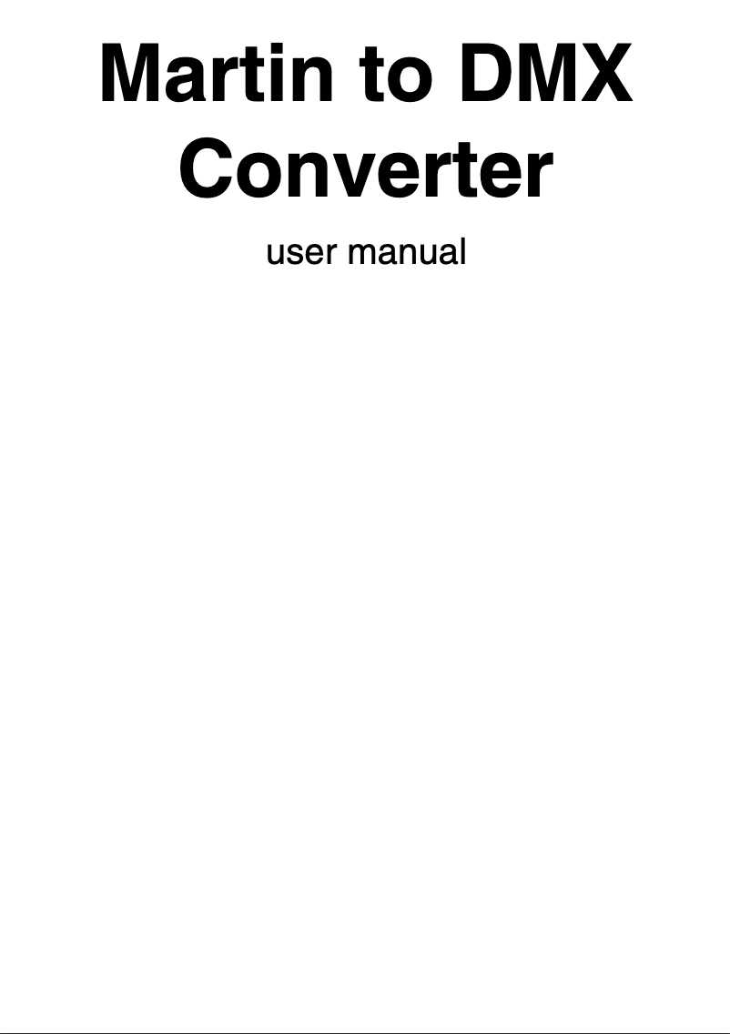 Page 1 of the manual User Manual Martin to DMX Converter