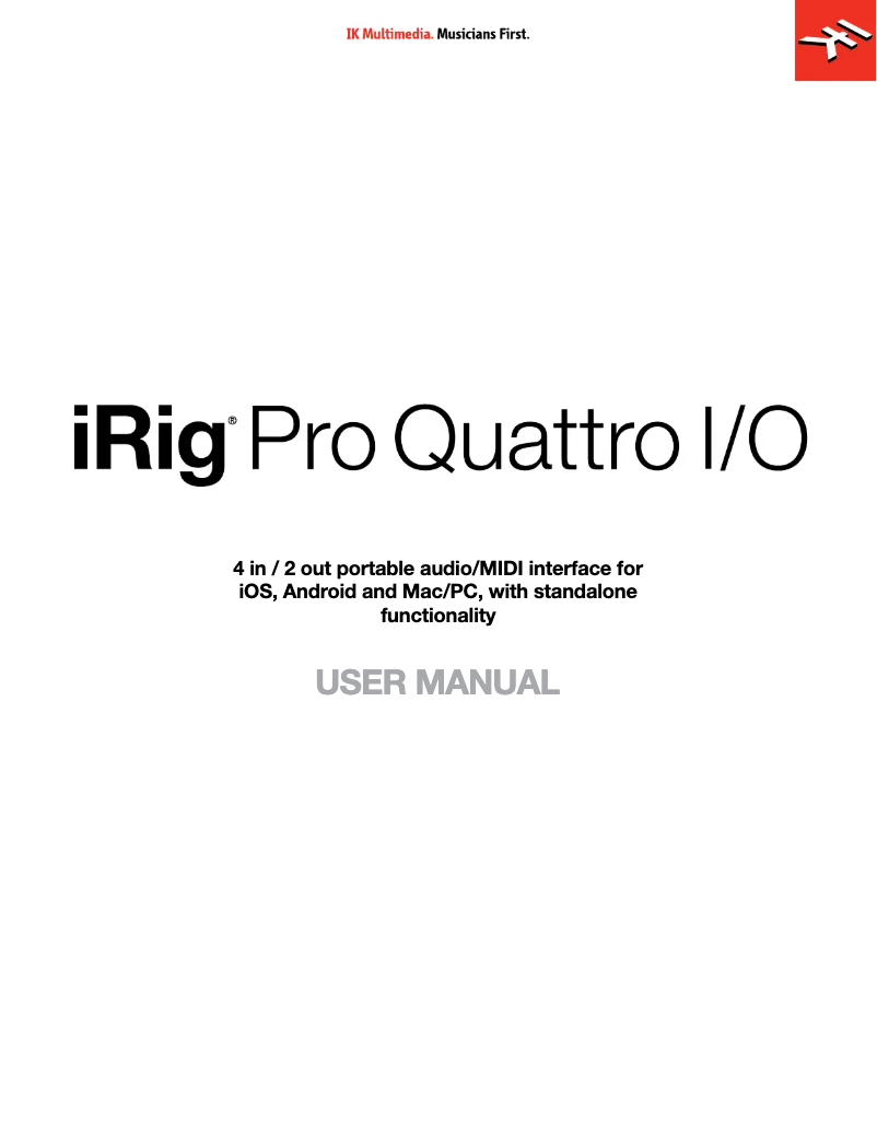 Page 1 of the manual User Manual IK Multimedia iRig Pro Quattro I/O