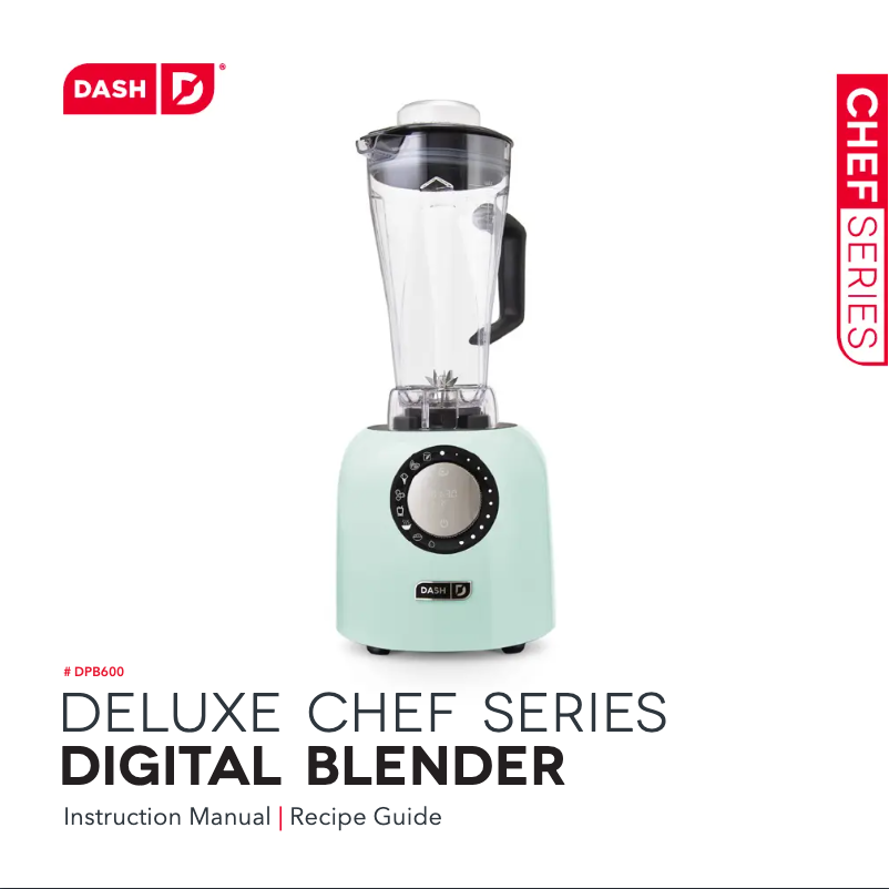 Page 1 of the manual User Manual Dash Chef Series Deluxe Digital DPB600GBAQ01
