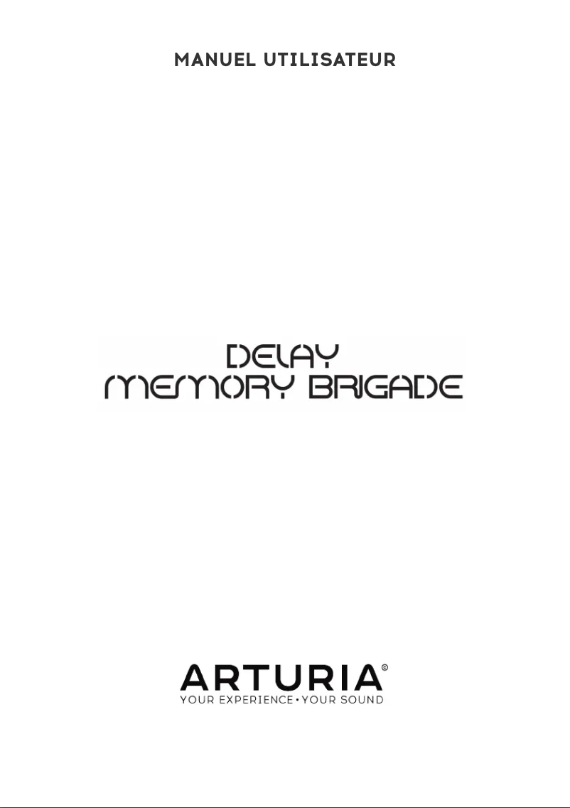 Page 1 of the manual User Manual Arturia Delay Memory Brigade