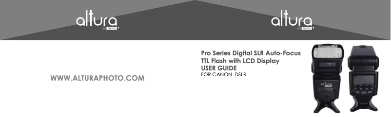 Page 1 of the manual User Manual AlturaPhoto Pro Series Digital SLR Auto-Focus TTL Flash