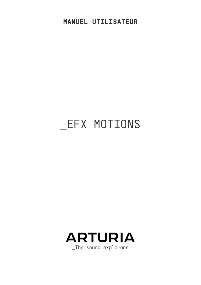 Page 1 of the manual User Manual Arturia Efx MOTIONS