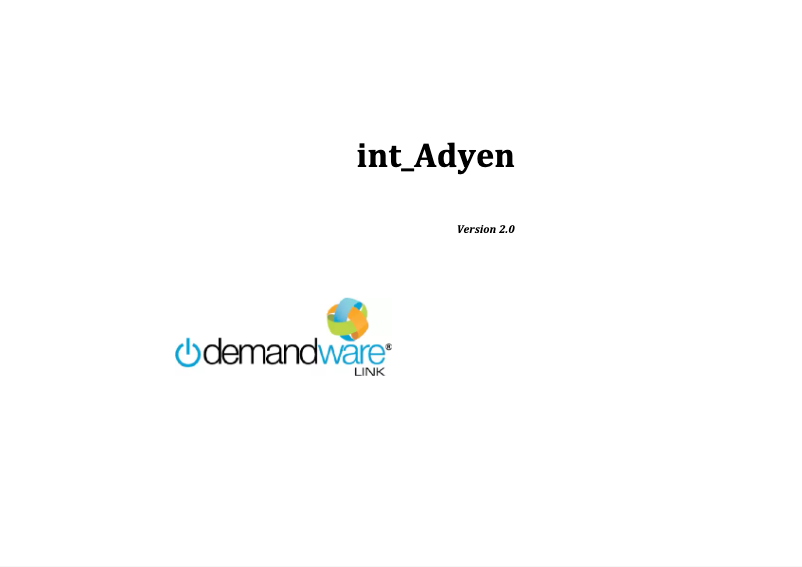 Page 1 of the manual User Manual Adyen DemandWare Integration