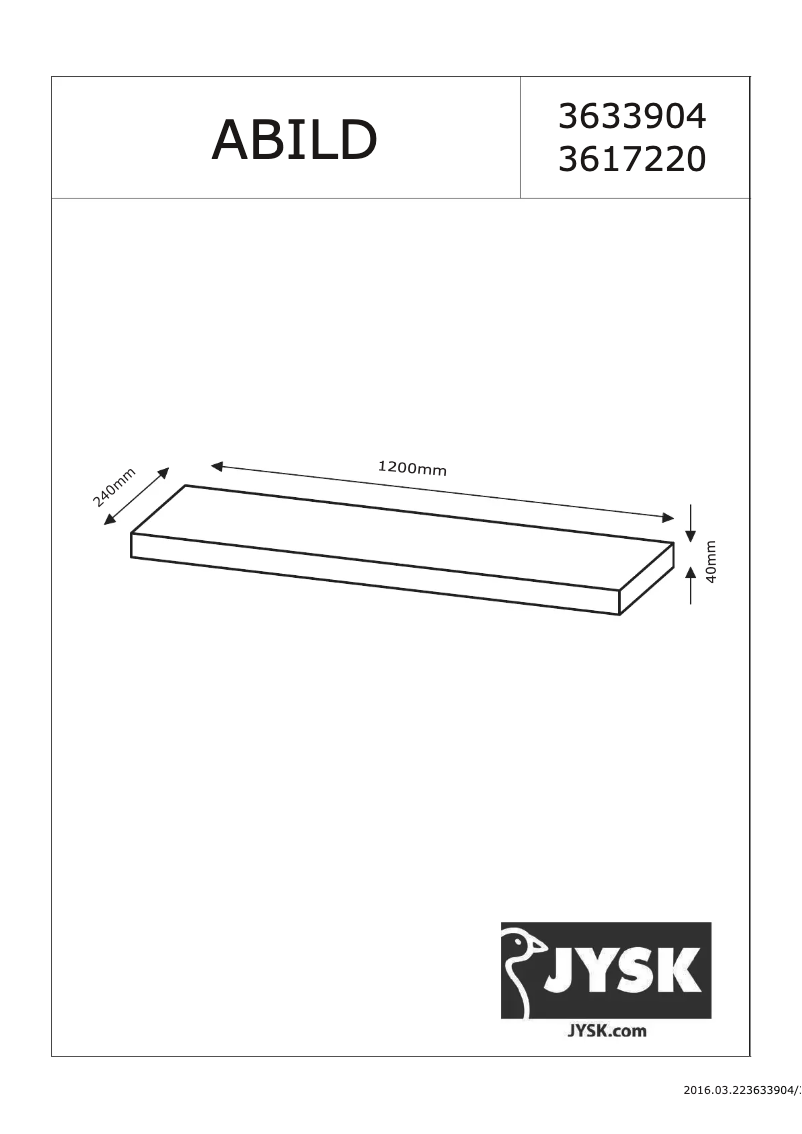 Page 1 of the manual User Manual JYSK Abild (120x4x24)