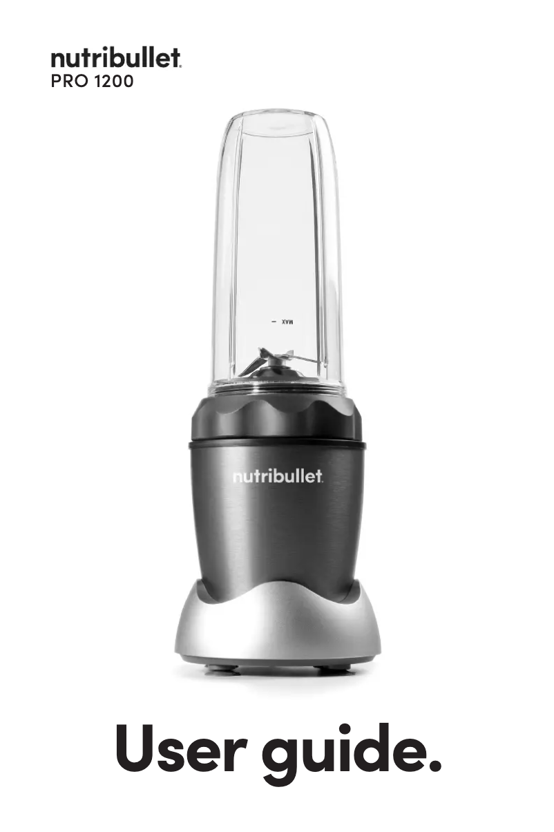 Page 1 of the manual User Manual NutriBullet Pro 1200