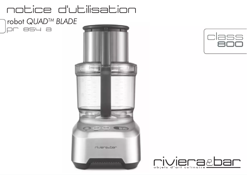 Page 1 of the manual User Manual Riviera & Bar Robot Quad Blade PR854A
