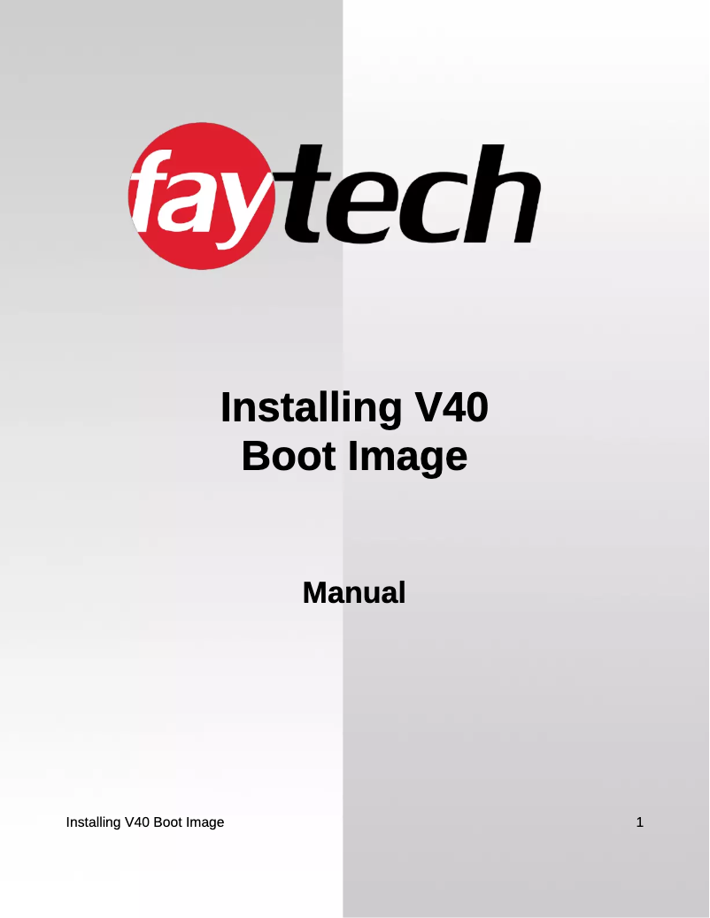 Page 1 of the manual User Manual Faytech Installing V40 Boot Image