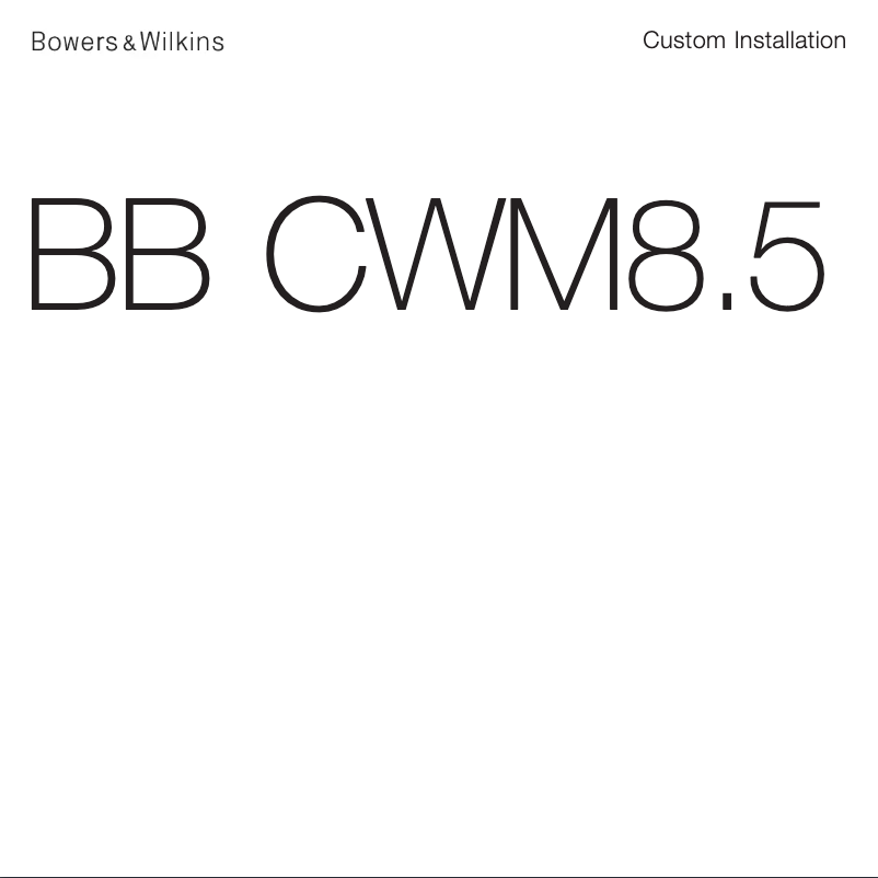 Page 1 of the manual User Manual Bowers & Wilkins BB CWM8.5