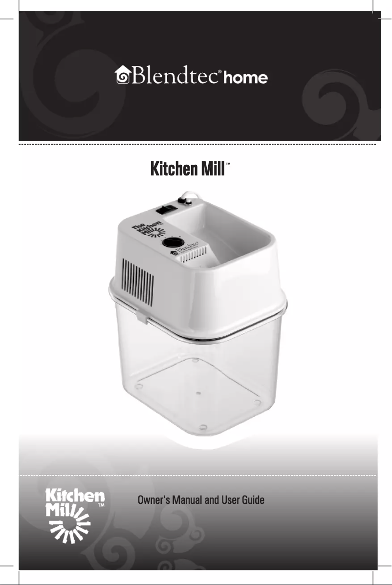 Page 1 de la notice Manuel utilisateur Blendtec Kitchen Mill