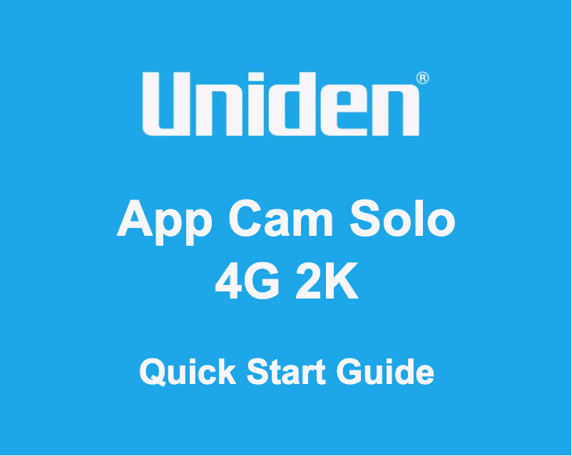 Page 1 of the manual User Manual Uniden App Cam Solo 4G 2K