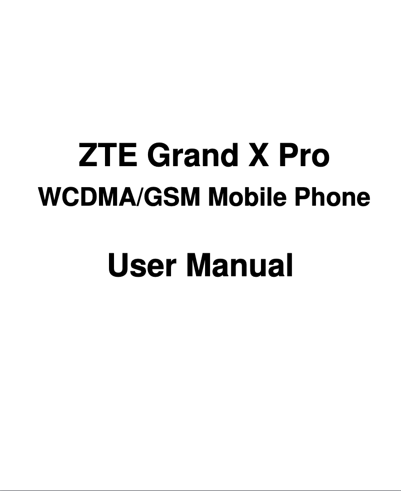 Page 1 of the manual User Manual ZTE Grand X Pro