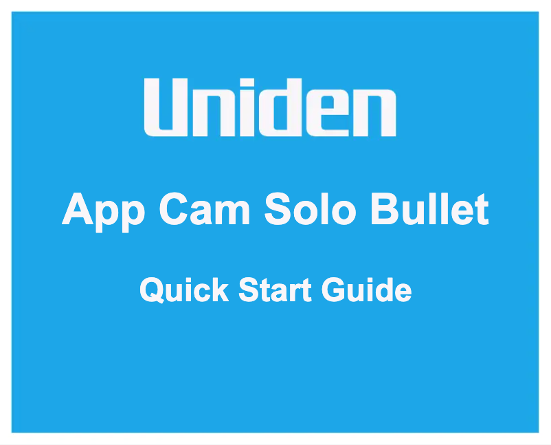 Page 1 of the manual User Manual Uniden App Cam Solo Bullet