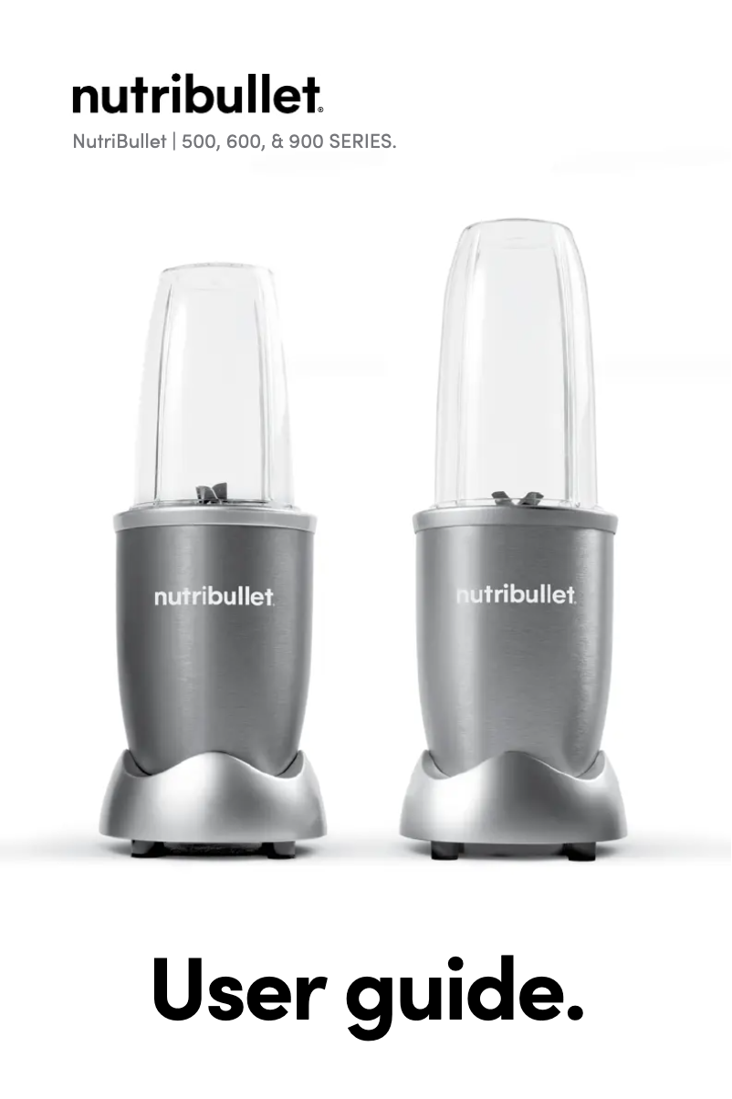 Page 1 of the manual User Manual NutriBullet 900 Series