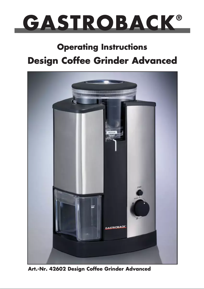 Page 1 of the manual User Manual Gastroback Design Coffee Grinder Advanced