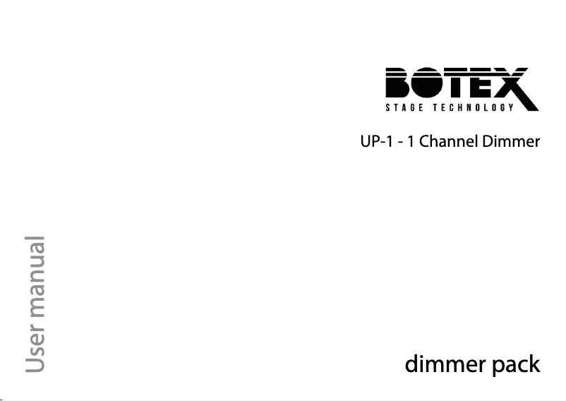 Page 1 of the manual User Manual Botex UP-1 1 Channel Dimmer